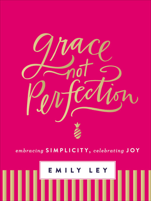 Title details for Grace, Not Perfection by Emily Ley - Wait list